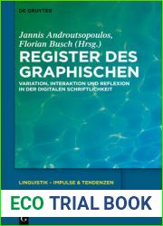 Register Des Graphischen: Variation, Interaktion Und Reflexion in Der Digitalen Schriftlichkeit