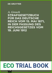 Strafgesetzbuch fur das Deutsche Reich vom 15. Mai 1871, in der Fassung des Reichsgesetzes vom 19. Juni 1912