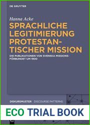 Sprachliche Legitimierung protestantischer Mission: Die Publikationen von Svenska Missionsforbundet um 1900 (Diskursmuster Discourse Patterns 10) (German Edition)