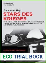 Stars des Krieges: Eine biografische und erinnerungskulturelle Studie zu den deutschen Luftstreitkraften des Ersten Weltkrieges (Zeitalter der Weltkriege, 20) (German Edition)