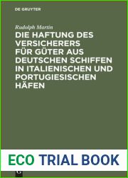 Die Haftung des Versicherers fur Guter aus deutschen Schiffen in italienischen und portugiesischen Hafen