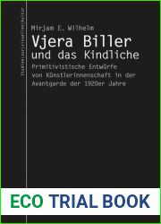 Vjera Biller und das Kindliche
