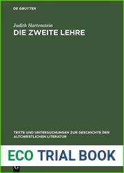 Die Zweite Lehre: Erscheinungen des Auferstandenen als Rahmenerzahlungen fruhchristlicher Dialoge (Texte und Untersuchungen zur Geschichte der altchristlichen Literatur 146) (German Edition)