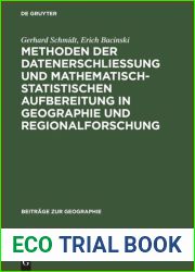 Methoden der Datenerschliessung und mathematisch-statistischen Aufbereitung in Geographie und Regionalforschung