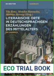 Literarische Orte in deutschsprachigen Erzahlungen des Mittelalters: Ein Handbuch (De Gruyter Reference)