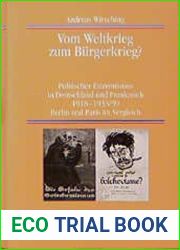 Vom Weltkrieg zum Burgerkrieg?: Politischer Extremismus in Deutschland und Frankreich 1918-1933 39 Berlin und Paris im Vergleich (Quellen und Darstellungen zur Zeitgeschichte, 40) (German Edition)