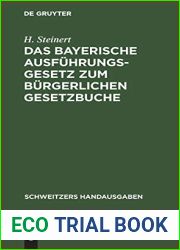 Das Bayerische Ausfuhrungsgesetz zum Burgerlichen Gesetzbuche (Schweitzers Handausgaben) (German Edition)