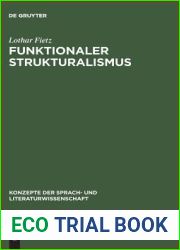 Funktionaler Strukturalismus: Grundlegung eines Modells zur Beschreibung von Text und Textfunktion (Konzepte der Sprach- und Literaturwissenschaft, 22) (German Edition)