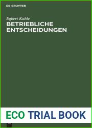Betriebliche Entscheidungen: Lehrbuch zur Einfuhrung in die betriebswirtschaftliche Entscheidungstheorie (German Edition)