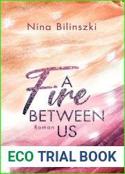 A Fire Between Us (Between Us, #2)