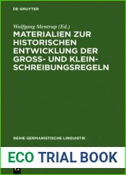 Materialien zur historischen Entwicklung der Gross- und Kleinschreibungsregeln (Reihe Germanistische Linguistik, 23) (German Edition)