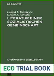 Literatur einer sozialistischen Gemeinschaft: Zur Herausbildung und Entwicklung der multinationalen Sowjetliteratur (1917-1941) (Literatur und Gesellschaft) (German Edition)