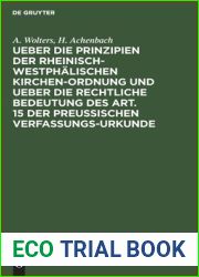 Ueber die Prinzipien der rheinisch-westphalischen Kirchen-Ordnung und ueber die rechtliche Bedeutung des Art. 15 der preussischen Verfassungs-Urkunde: Zwei Vortrage (German Edition)