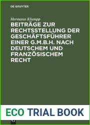 Beitrage zur Rechtsstellung der Geschaftsfuhrer einer G.m.b.H. nach deutschem und franzosischem Recht