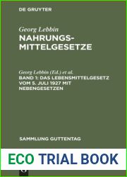 Nahrungsmittelgesetze. Band 1 Das Lebensmittelgesetz vom 5. Juli 1927 mit Nebengesetzen