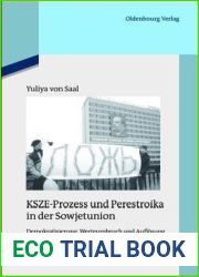 KSZE-Prozess und Perestroika in der Sowjetunion: Demokratisierung, Werteumbruch und Auflosung 1985-1991 (Quellen und Darstellungen zur Zeitgeschichte, 100) (German Edition)