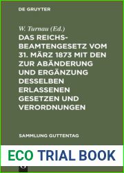 Das Reichsbeamtengesetz vom 31. Marz 1873 mit den zur Abanderung