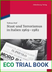 Staat und Terrorismus in Italien 1969-1982 (Quellen und Darstellungen zur Zeitgeschichte, 81) (German Edition)