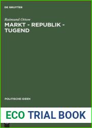 Markt - Republik - Tugend: Probleme gesellschaftlicher Modernisierung im britischen politischen Denken 1670-1790 (Politische Ideen, 5) (German Edition)