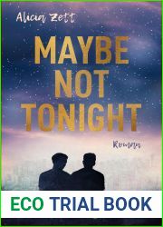 Maybe Not Tonight