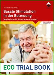 Basale Stimulation in der Betreuung: Wegbegleiter fur Menschen mit Demenz (German Edition)