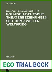 Polnisch-Deutsche Theaterbeziehungen Seit Dem Zweiten Weltkrieg