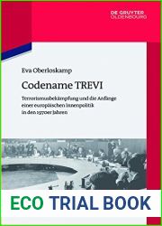 Codename TREVI: Terrorismusbekampfung und die Anfange einer europaischen Innenpolitik in den 1970er Jahren (Quellen und Darstellungen zur Zeitgeschichte 111) (German Edition)