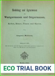 Siedelung und Agrarwesen der Westgermanen und Ostgermanen, Kelten, Romer, Finnen und Slawen