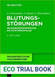 Blutungsstorungen: Neugeborenenperiode bis Postmenopause