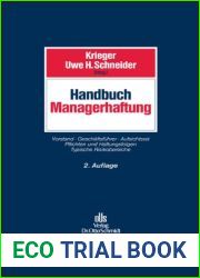 Handbuch Managerhaftung: Vorstand Gesch?ftsf?hrer Aufsichtsrat. Pflichten Und Haftungsfolgen. Typische Risikobereiche