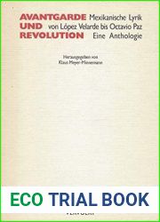 Avantgarde und Revolution. Mexikanische Lyrik von Lopez Velarde bis Octavio Paz ; Spanisch-Deutsch. Eine Anthologie.