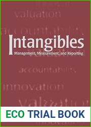 Intangibles: Management, Measurement, and Reporting