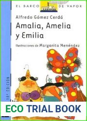 Amalia, Amelia y Emilia