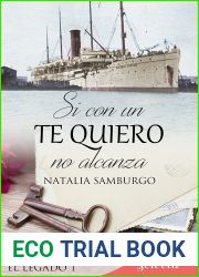 Si con un te quiero no alcanza (Serie El legado 1) (Spanish Edition)
