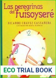 Las peregrinas del fuisoysere (Spanish Edition)