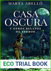 Casa Oscura y otros relatos de terror