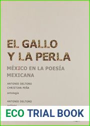 El gallo y la perla. Mexico en la poesia mexicana