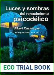 Luces y sombras del renacimiento psicodelico (Spanish Edition)