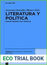 Literatura y politica: Nuevas perspectivas teoricas (mimesis no 72) (Spanish Edition)