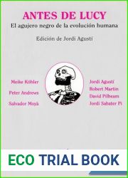 Antes de Lucy. El agujero negro de la evolucion humana