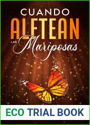 Cuando aletean las mariposas (Spanish Edition)