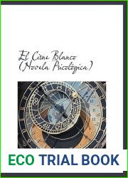 El cisne blanco: Novela psicologica