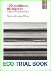 100 escritores del siglo XX. Ambito Internacional (OTROS FICCION) (Spanish Edition)