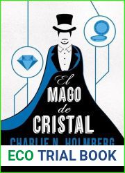 El mago de cristal (El mago de papel #2)