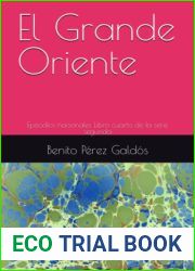 El Grande Oriente: Episodios nacionales Libro cuarto de la serie segunda (Spanish Edition)