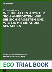 Wie die alten Ã„gypter sich anredeten, wie sie sich grÃ¼ssten und wie sie miteinander sprachen (Schriften der Sektion fÃ¼r Altertumswissenschaft, 26) (German Edition)