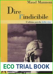Dire l|indicibile. L|ultima parola della vita