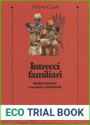 Intrecci familiari. Realta interiore e scenario relazionale