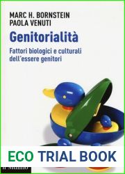 Genitorialita. Fattori biologici e culturali dell|essere genitori