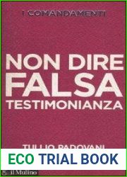 I comandamenti. Non dire falsa testimonianza